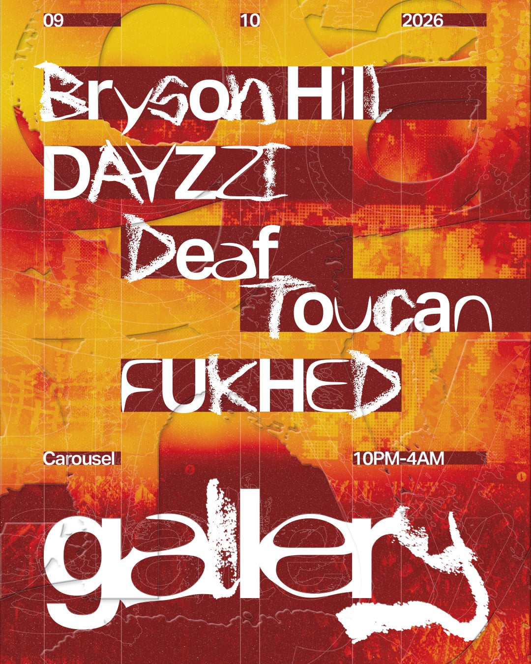 Gallery: Bryson Hill, FUKHED, DEAF TOUCAN, DAYZZI
