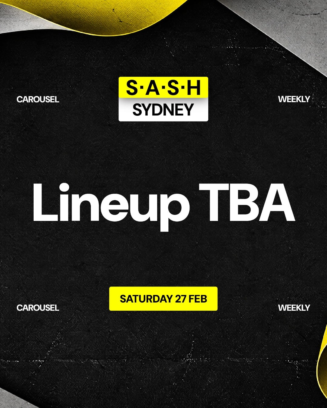★ S.A.S.H Sydney  ★ Saturday 27th February ★