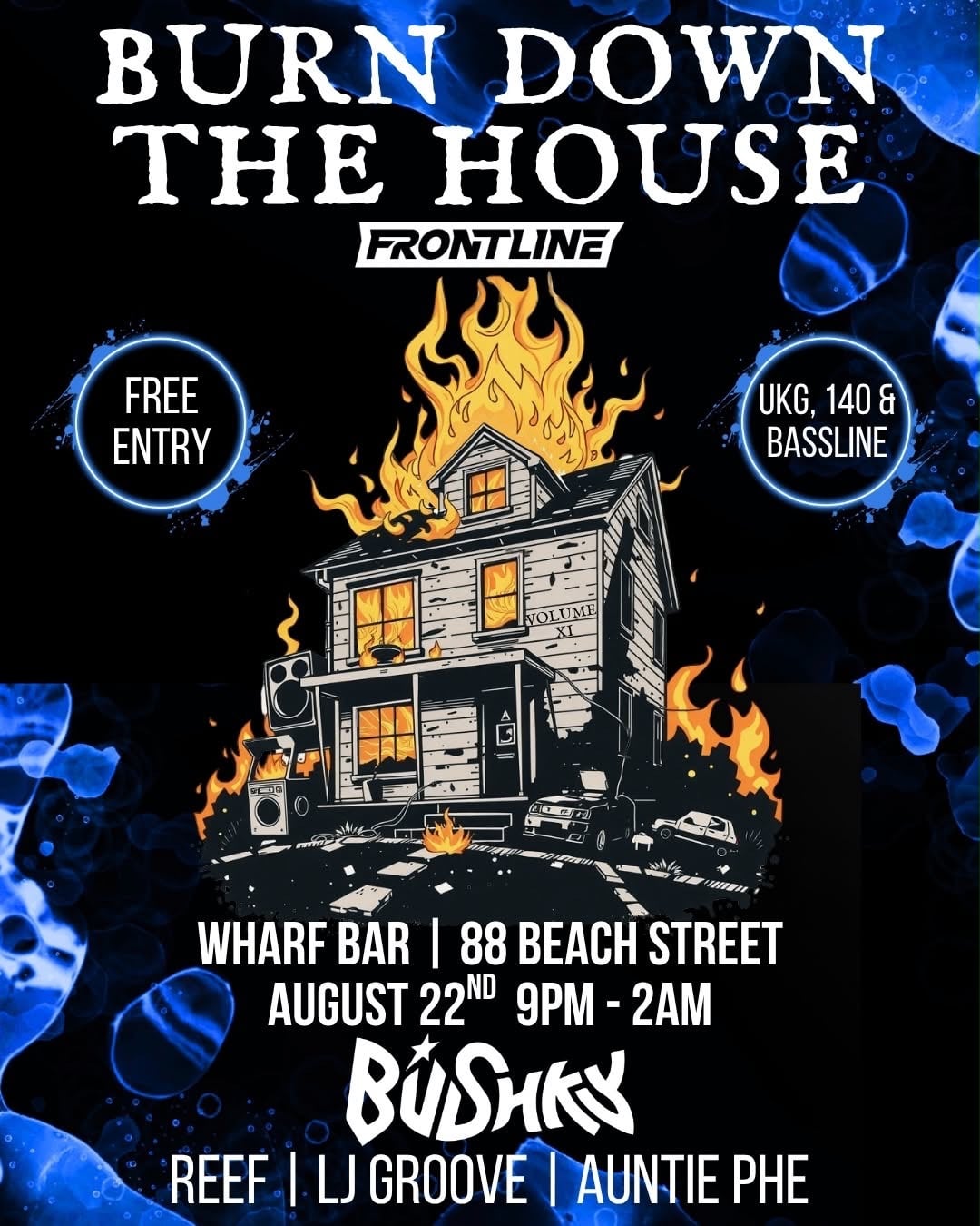 Burn Down the House x Frontline UKG Presents: Bushky