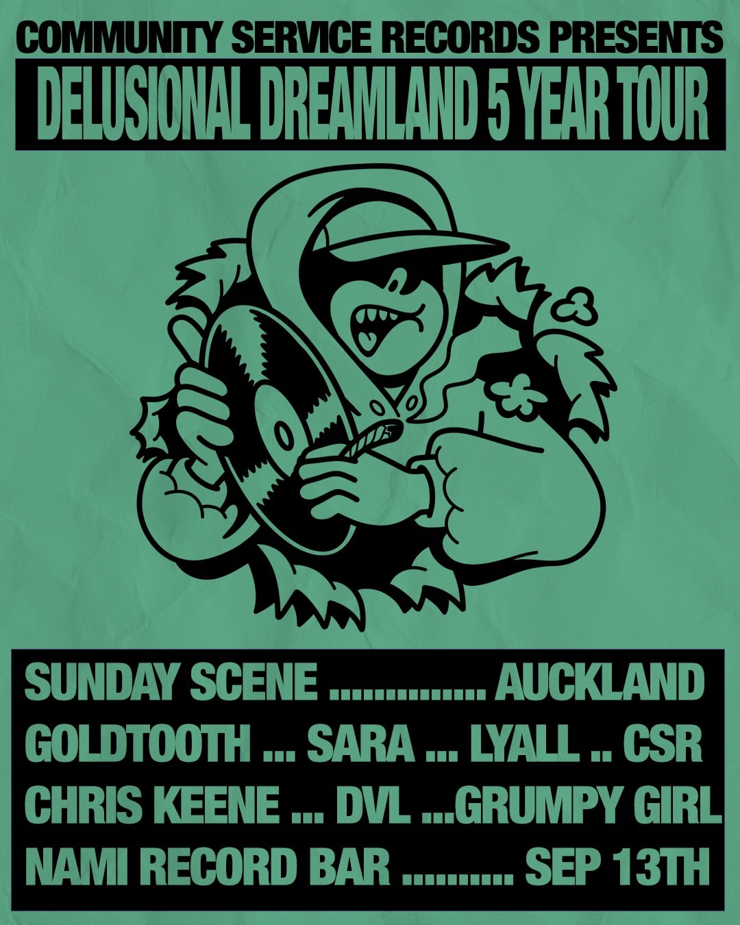 Community service presents: Delusional Dreamland 5 Year Tour - Auckland (Sunday Scene)