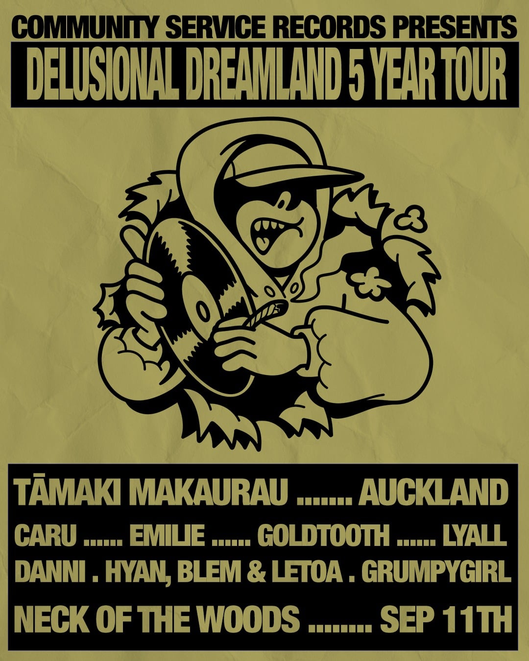 Community service presents: Delusional Dreamland 5 Year Tour - Auckland