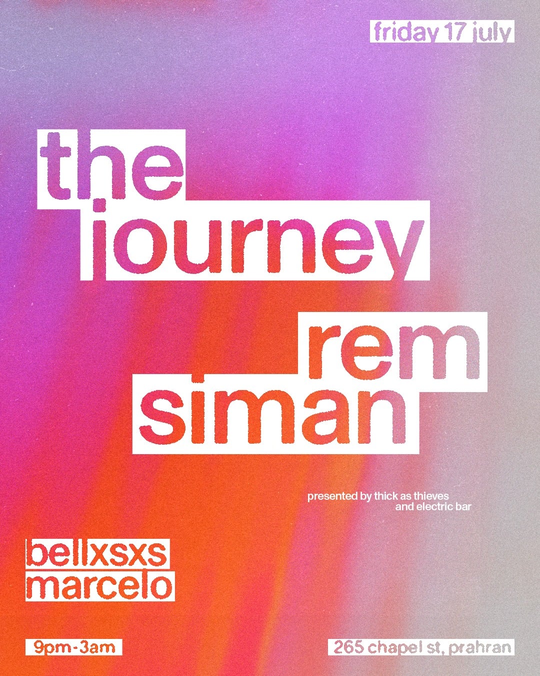 The Journey & Rem Siman presented by Electric x Thick as Thieves