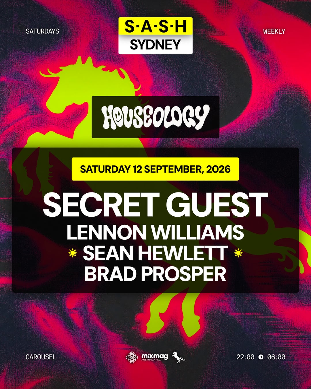 ★ S.A.S.H Sydney ★ Houseology ★ Secret Guest ★ Saturday 12th September ★
