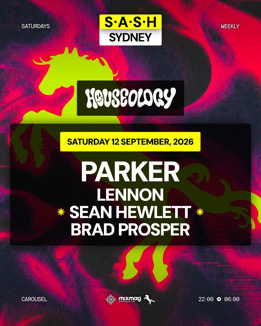 ★ S.A.S.H Sydney ★ Houseology ★ Parker ★ Saturday 12th September ★