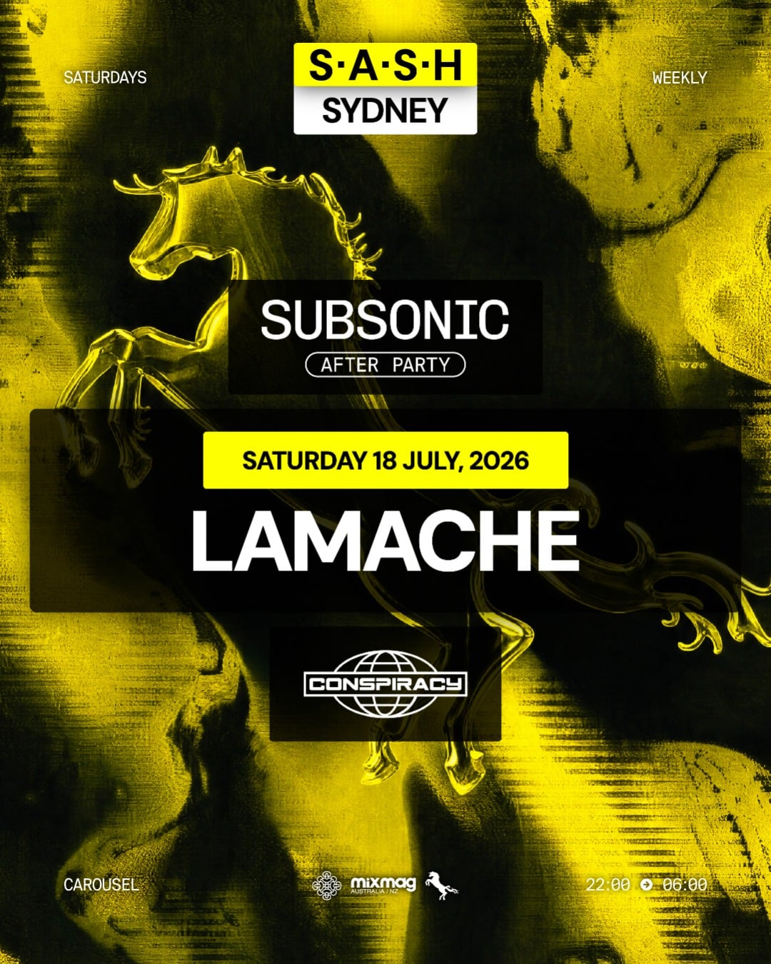★ S.A.S.H Sydney x Subsonic After Party x Conspiracy ★ Lamache ★  Saturday 18th July ★
