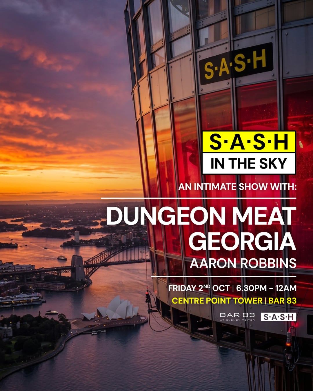 ★ S.A.S.H In The Sky ★ Centre Point Tower ★ Dungeon Meat ★ Georgia ★ Friday 2nd October ★