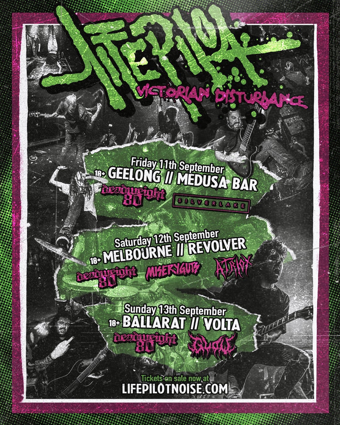 REVOLVER BANDROOM: Life Pilot Victorian Disturbance Tour + Deadweight80, Miseryguts & Atriox