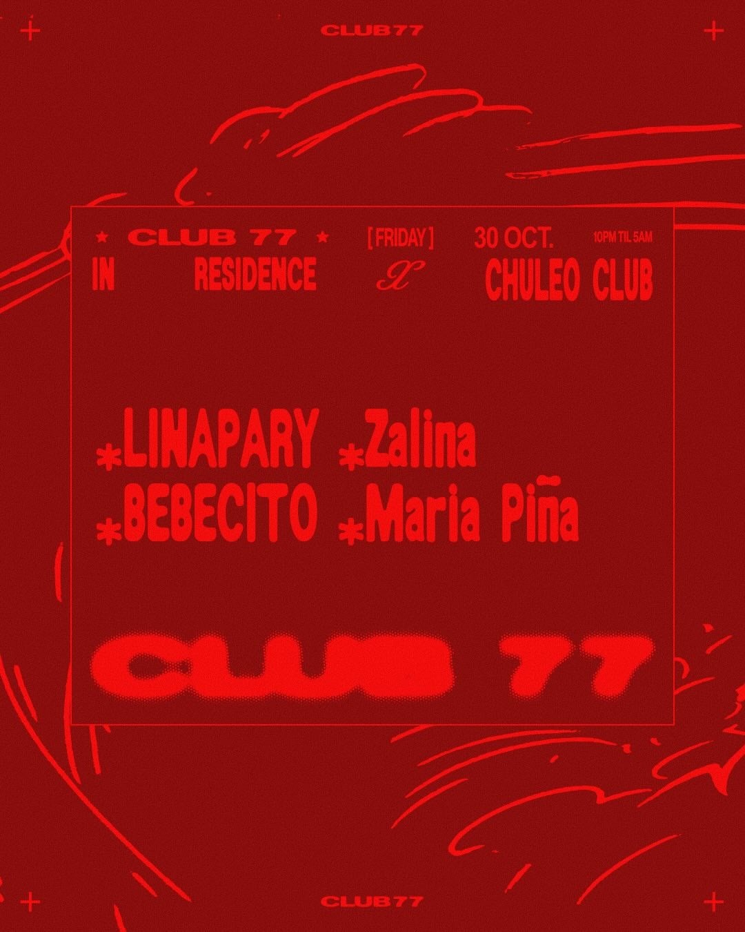 Fridays at 77 x Chuleo Club: Linapary Zalina, BEBECITO, Maria Piña