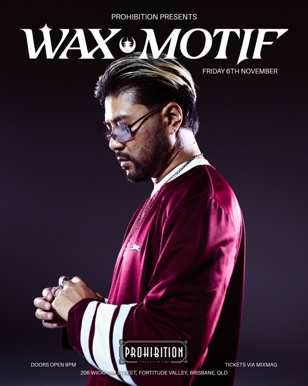 WAX MOTIF at Prohibition Brisbane