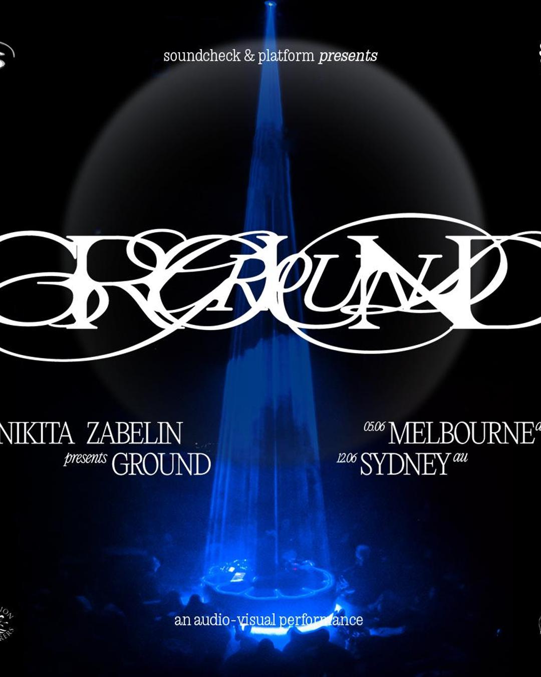SoundCheck x Platform Presents: GROUND | Nikita Zabelin Live AV (Sydney)
