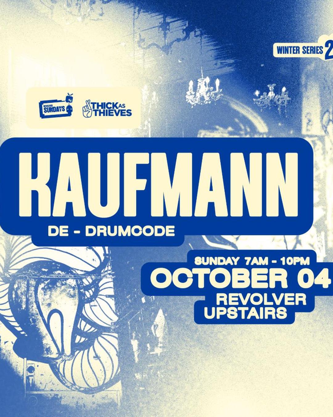Kaufmann (DE) | Winter Series pres. by Thick as Thieves