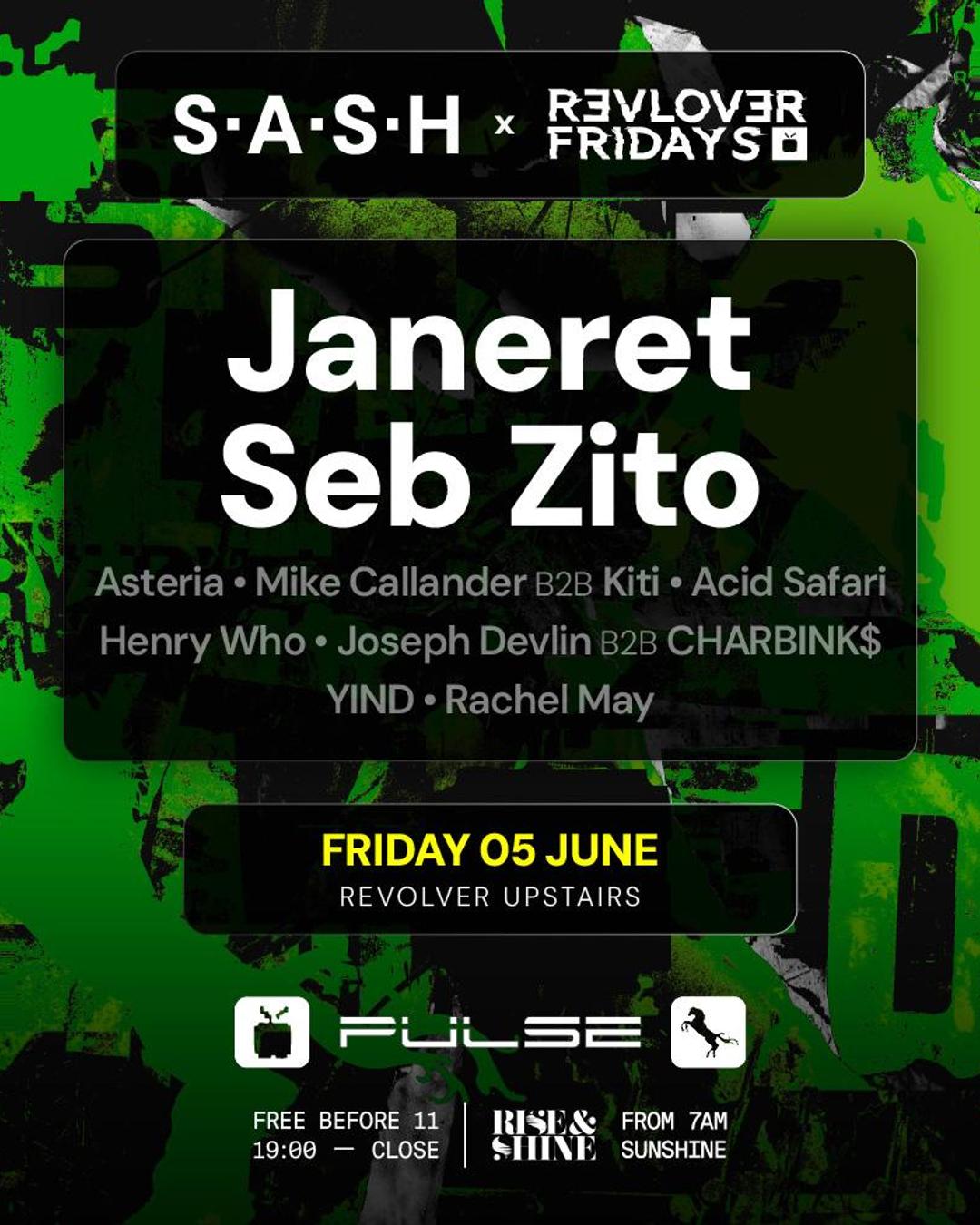 Janeret (FR) + Seb Zito (UK) — S.A.S.H, PULSE & Revolver Fridays