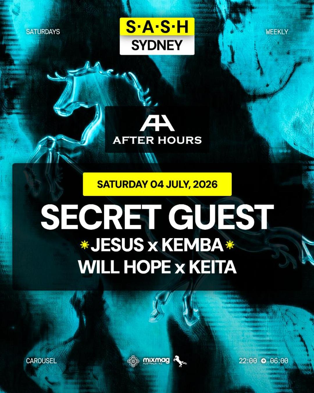 ★ S.A.S.H Sydney x After Hours ★ Secret Guest ★ Saturday 4th July ★